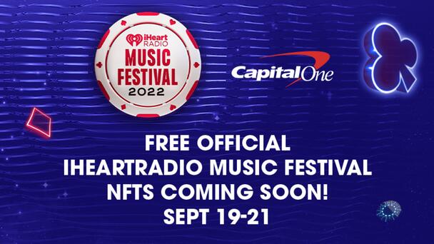 Don’t miss your chance to get an exclusive FREE iHeartRadio Music Festival NFT!